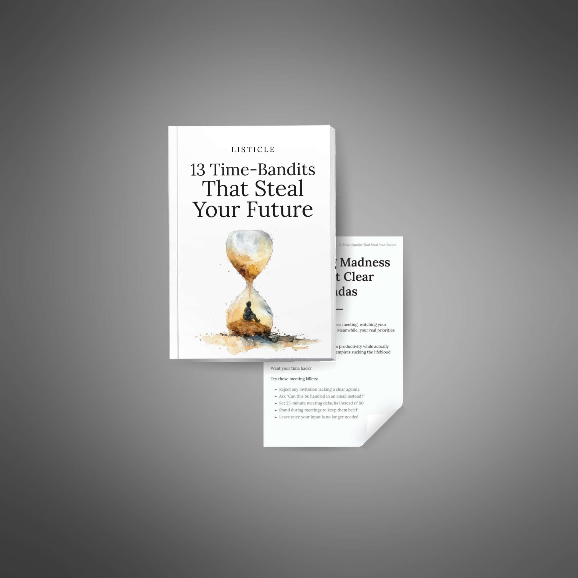 13 Time-Bandits That Steal Your Future