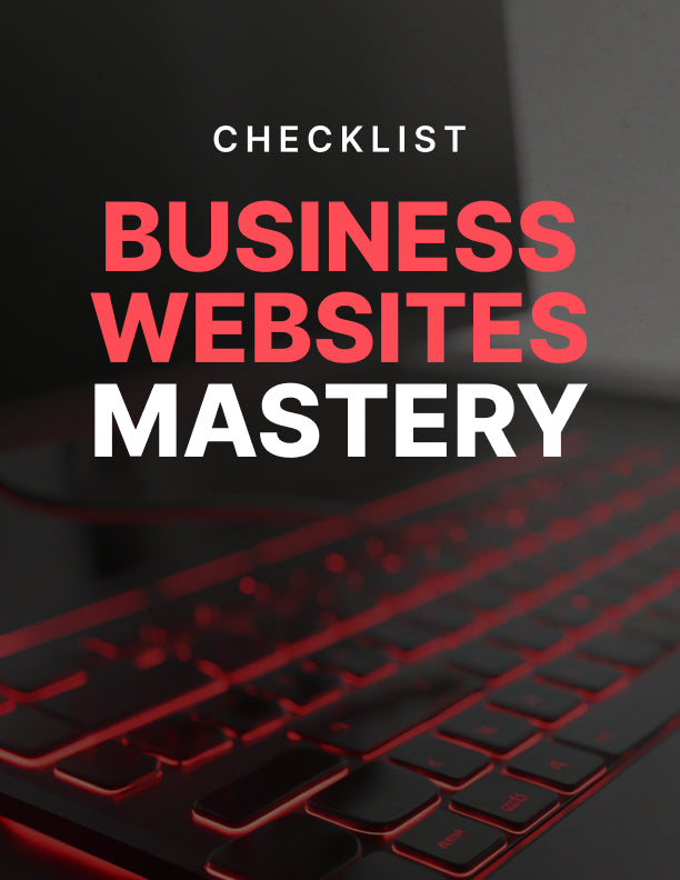 Business Websites Mastery - Checklist