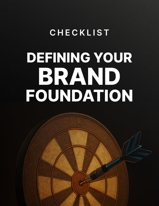 Defining Your Brand Foundation