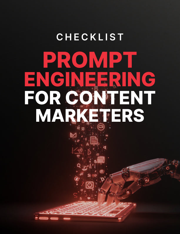 Prompt Engineering for Content Marketers