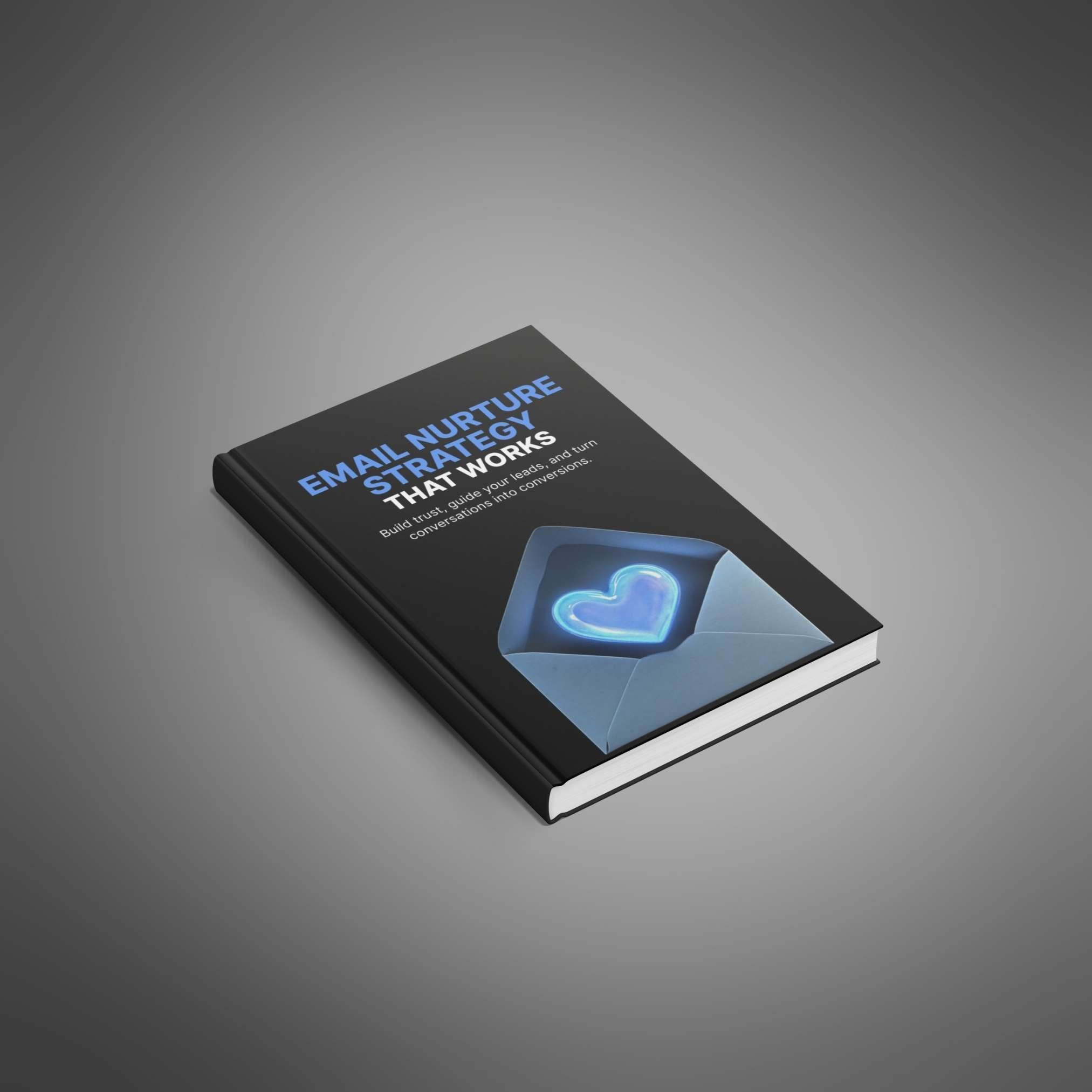 Email Nurture Strategy that Works