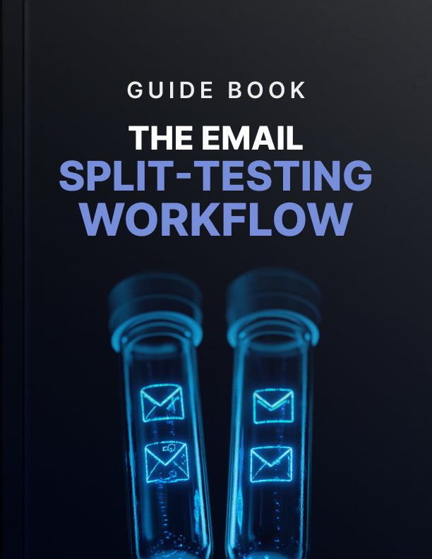 The Email Split-Testing Workflow