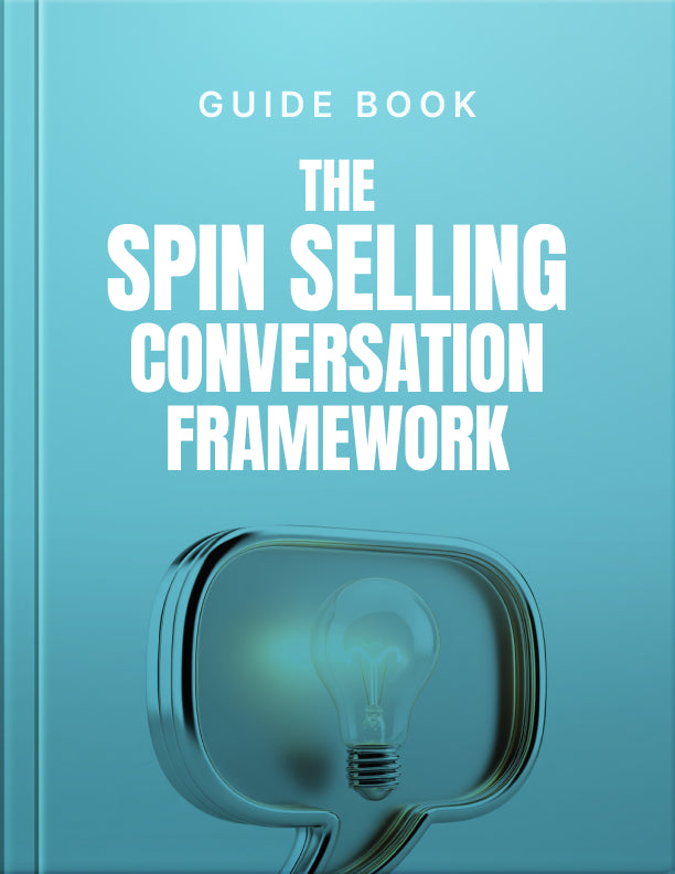 The SPIN Selling Conversation Framework