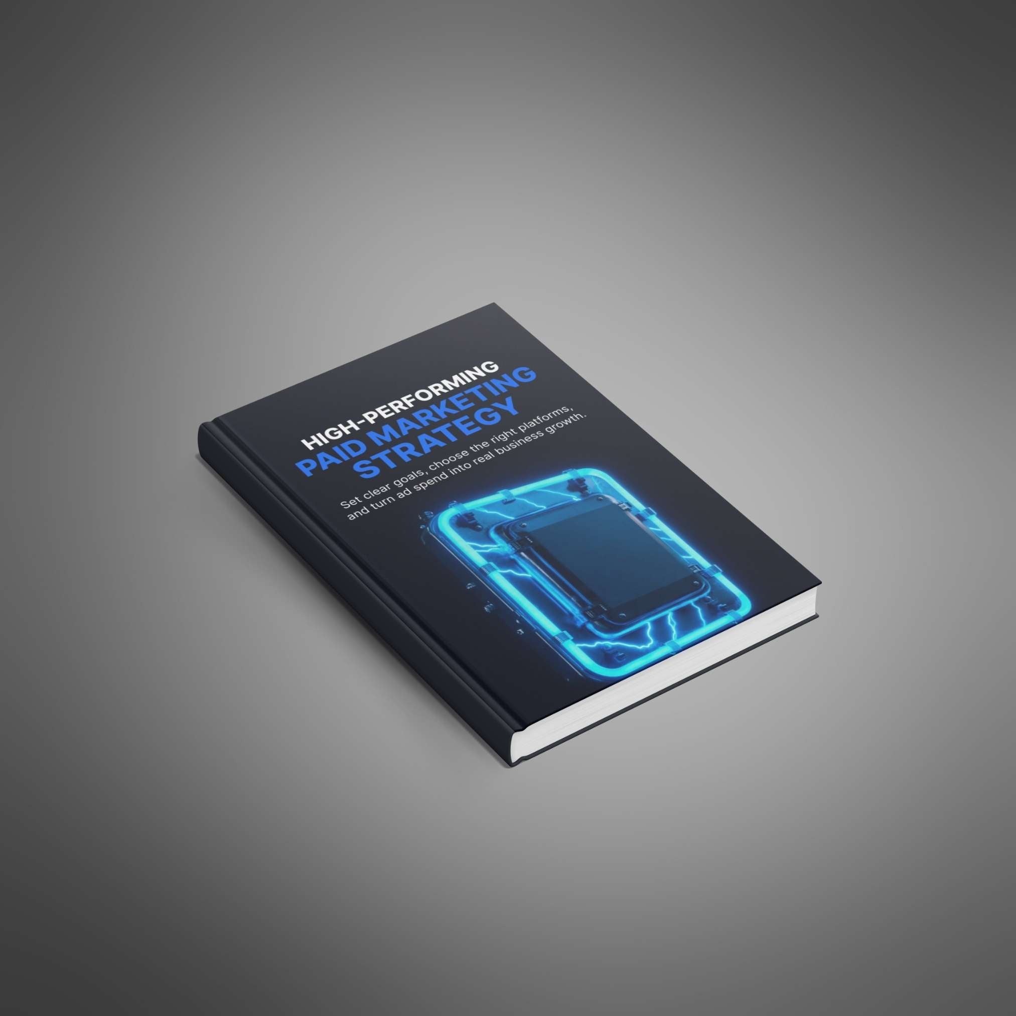 High-Performing Paid Marketing Strategy