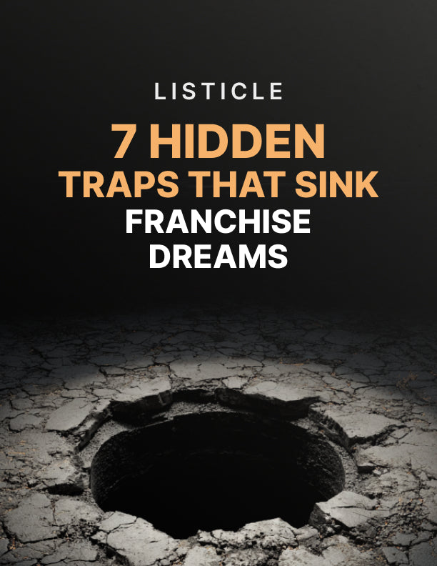 7 Hidden Traps That Sink Franchise Dreams