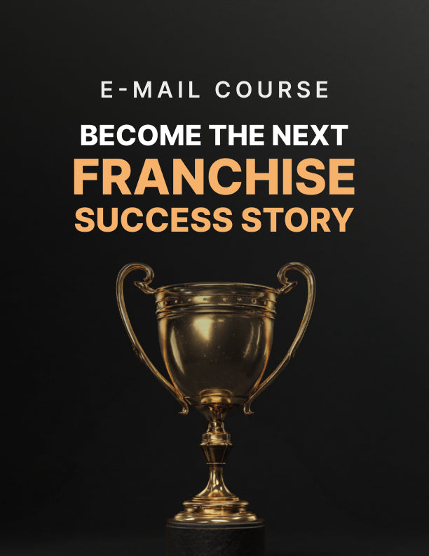 Become the Next Franchise Success Story