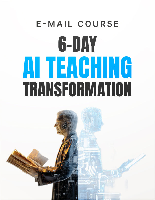 6-Day AI Teaching Transformation