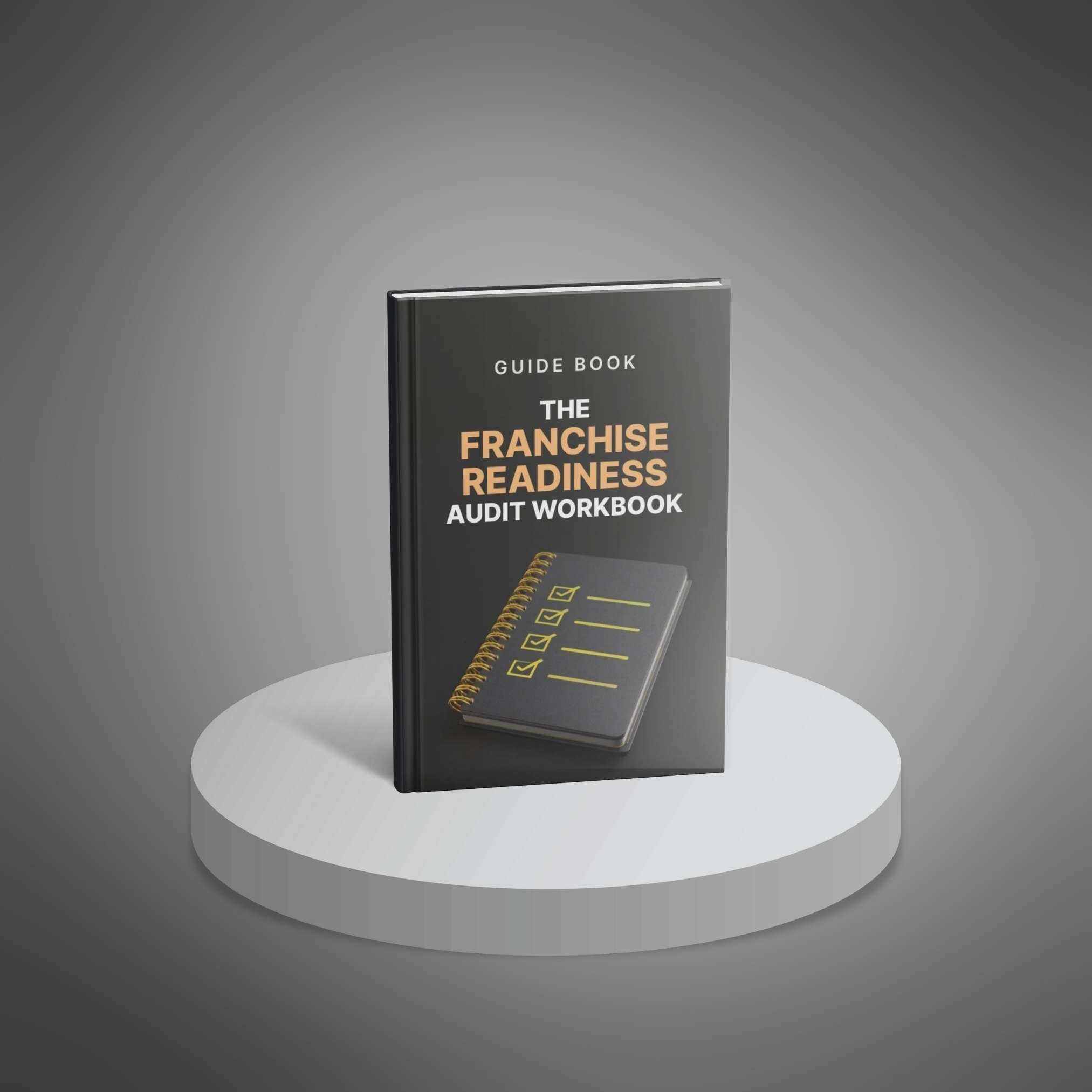 The Franchise Readiness Audit Workbook