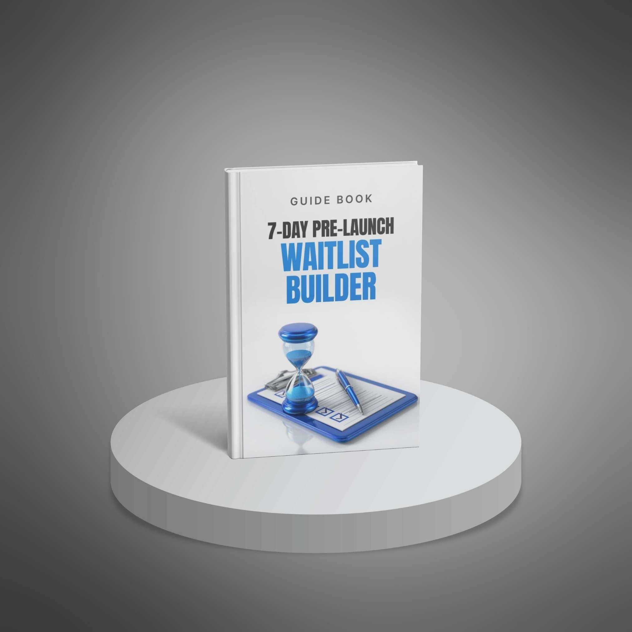 A 7-Day Pre-Launch Waitlist Builder