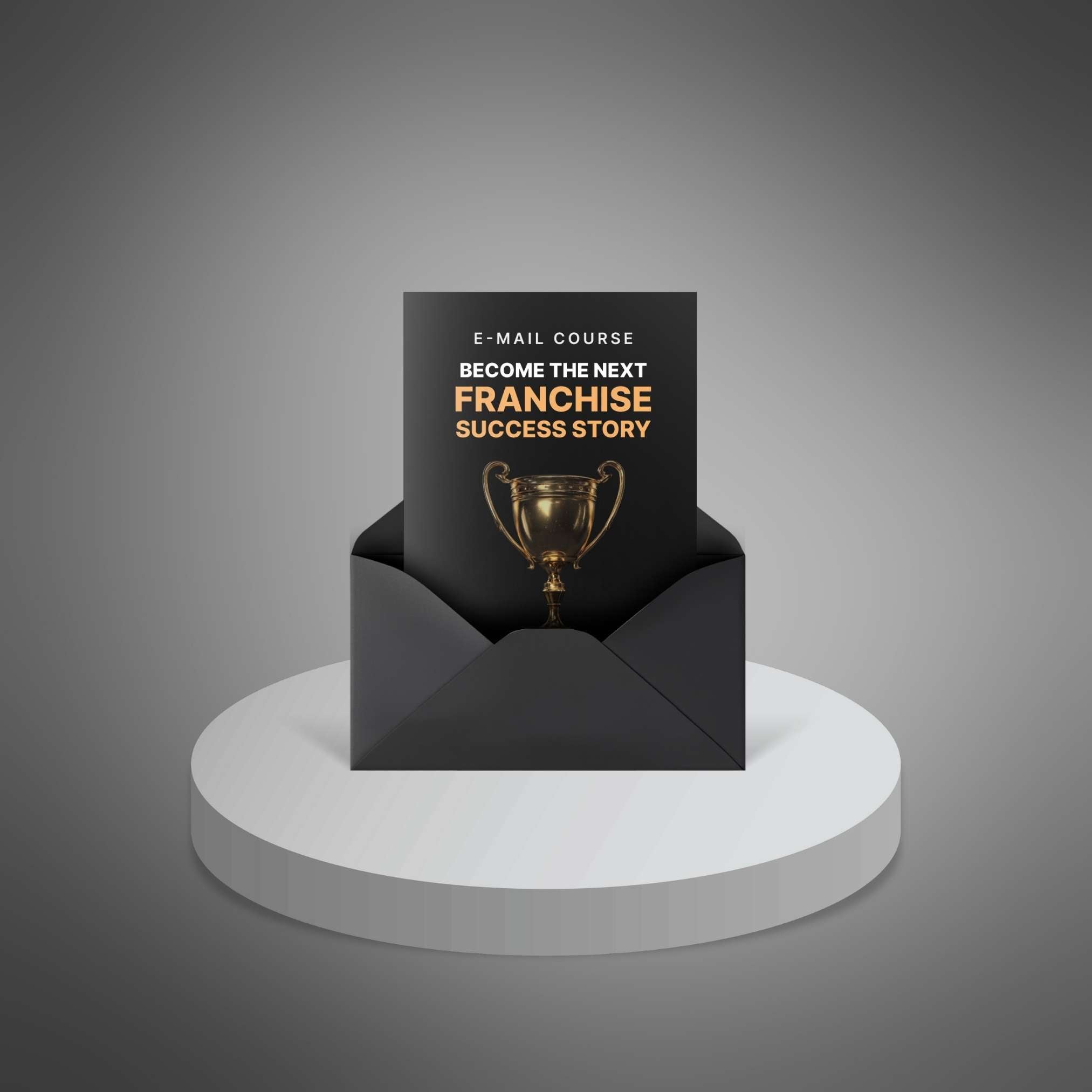 Become the Next Franchise Success Story