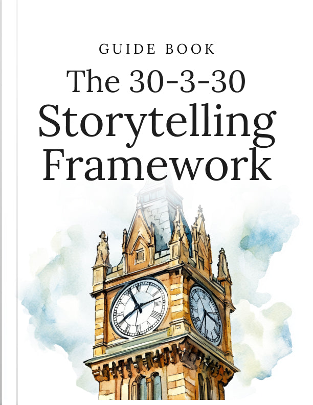 The 30-3-30 Storytelling Framework