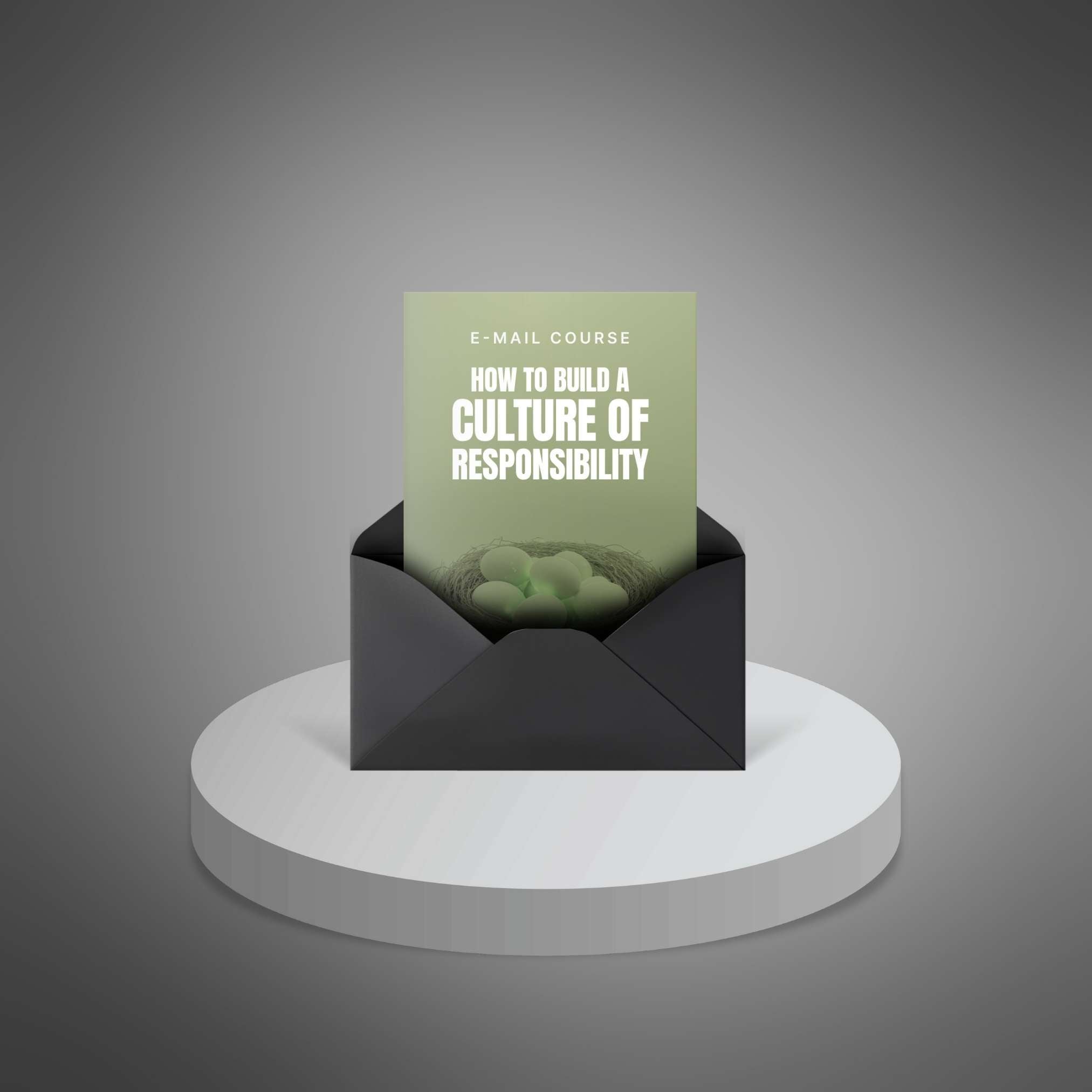 How to Build a Culture of Responsibility