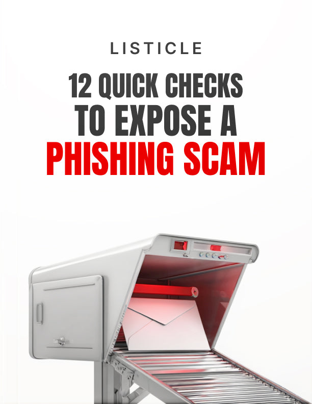 12 Quick Checks to Expose a Phishing Scam