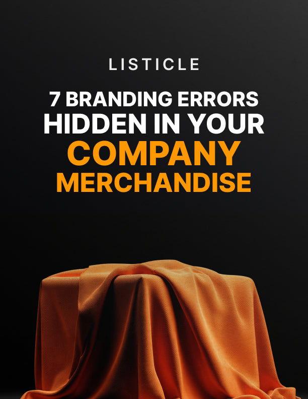 7 Branding Errors Hidden in Your Company Merchandise