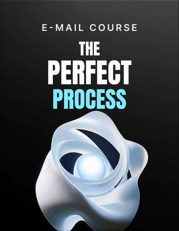 The Perfect Process