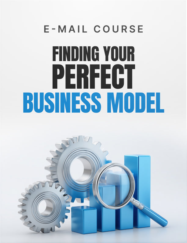 Finding Your Perfect Business Model