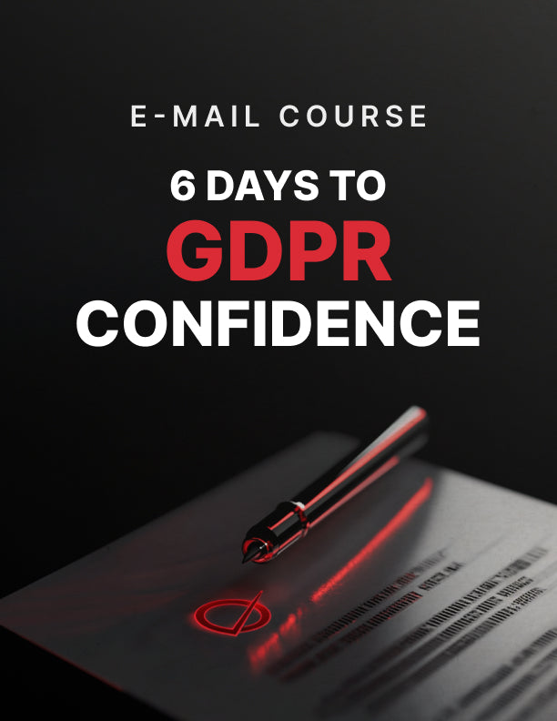 6 Days to GDPR Confidence