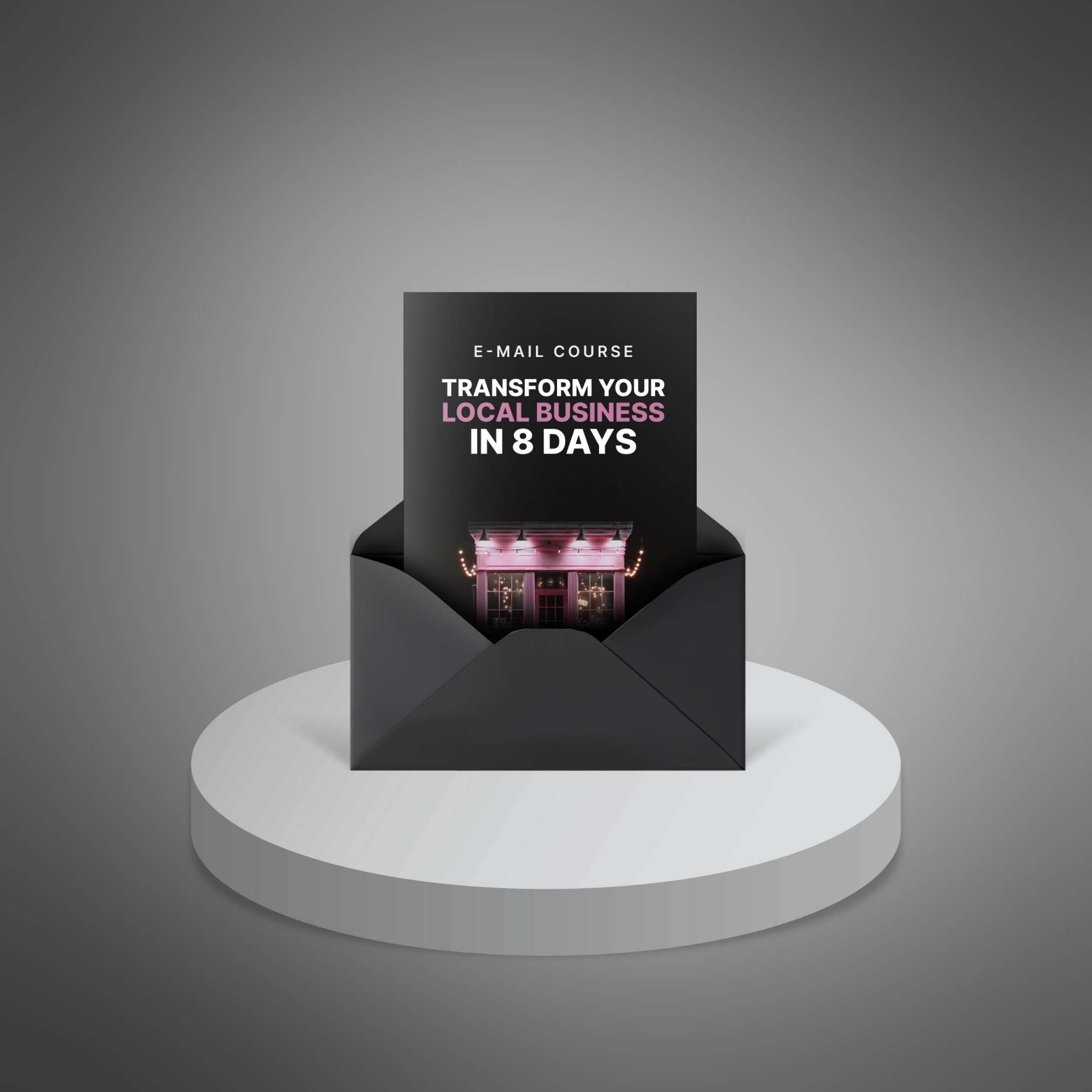 Transform Your Local Business in 8 Days